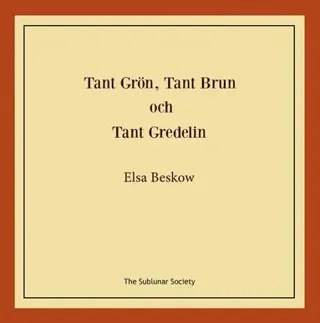 Tant Grön, Tant Brun och Tant Gredelin