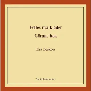 Pelles nya kläder ; Görans bok