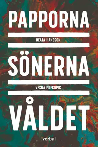 Papporna, sönerna, våldet