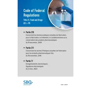Code of federal regulations. Title 21, Food and drugs (21CFR210-211-11 EN/FR)