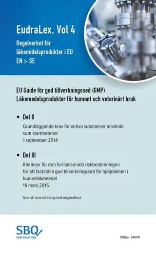 EudraLex, Vol. 4, Regelverket för läkemedelsprodukter i EU (EU GMP Guide Part II EN/SV)