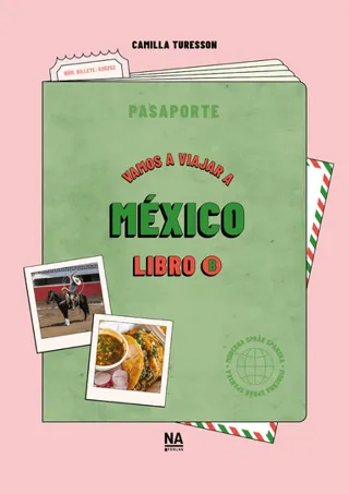 Vamos a viajar a México – Libro B
