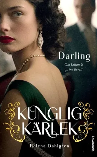 Darling : om Lilian och prins Bertil