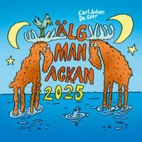 Älgmanacka - almanacka för 2025 av Carl Johan De Geer