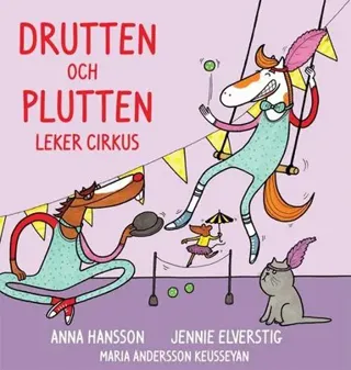 Drutten och Plutten leker cirkus