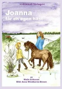 Joanna får en egen häst