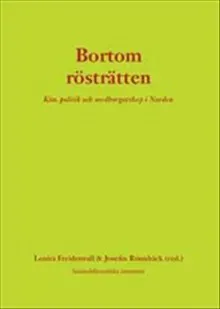 Bortom rösträtten: Kön, politik och medborgarskap i Norden
