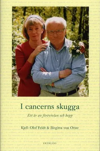 I cancerns skugga. Ett år av förtvivlan och hopp