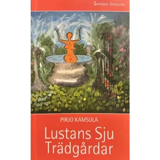 Lustans sju trädgårdar