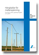 SEK Handbok 443 - Hängkablar för mellanspänning : provning av kabel, upphängningsdon och system : en handbok