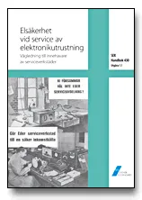 SEK Handbok 430 - Elsäkerhet vid service av elektronikutrustning - Vägledning till innehavare av serviceverkstäder