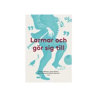Larmar och gör sig till (2017)