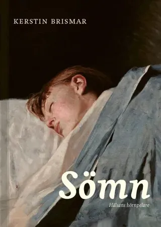 Sömn: Hälsans hörnpelare