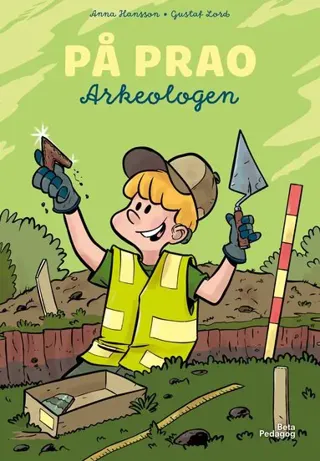 På prao. Arkeologen