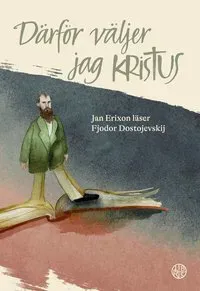 Därför väljer jag Kristus