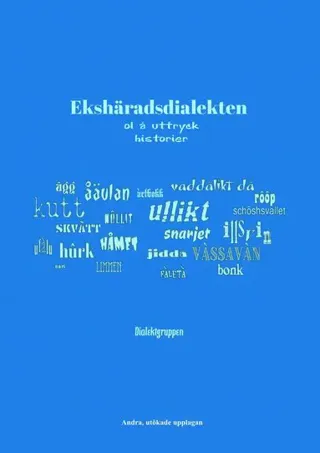 Ekshäradsdialekten - ol å uttryck, andra upplagan