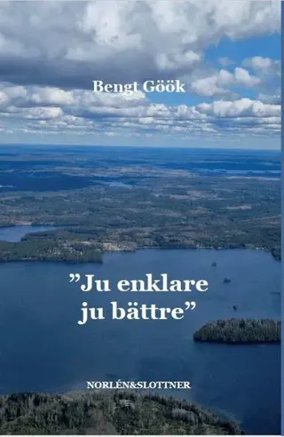 "Ju enklare ju bättre"