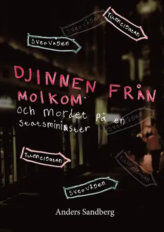 Djinnen från Molkom och mordet på en statsminister