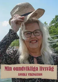 Min oundvikliga livsväg