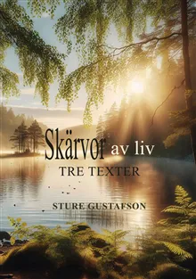 Skärvor av liv : tre texter