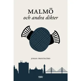 Malmö och andra dikter