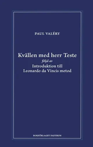 Kvällen med herr Teste följd av Introduktion till Leonardo da Vincis metod