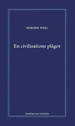 En civilisations plågor