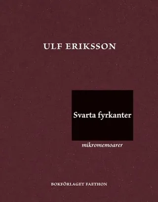 Svarta fyrkanter : mikromemoarer