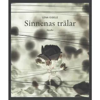 Sinnenas trälar
