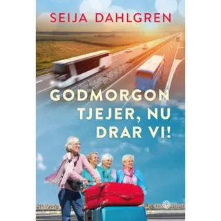 Godmorgon tjejer, nu drar vi!