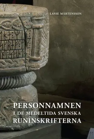 Personnamnen i de medeltida svenska runinskrifterna