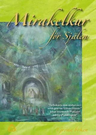 Mirakelkur för Själen – Gröna boken