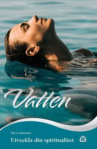 Utveckla din spiritualitet - Vatten