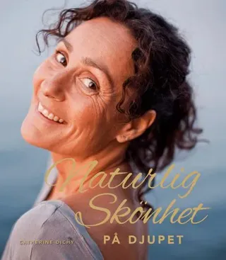 Naturlig skönhet : på djupet