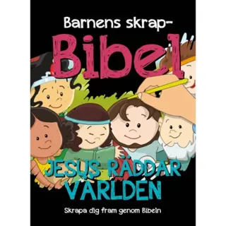 Barnens skrapbibel : Jesus räddar världen