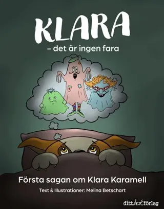 Klara : det är ingen fara