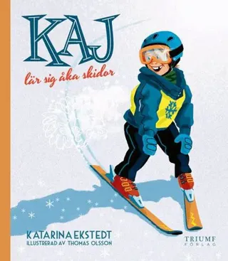 Kaj lär sig åka skidor