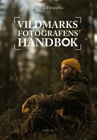 Vildmarksfotografens handbok