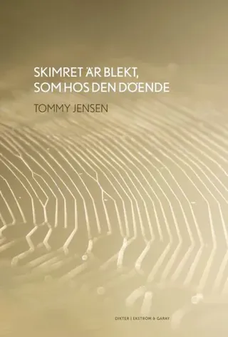 Skimret är blekt, som hos den döende