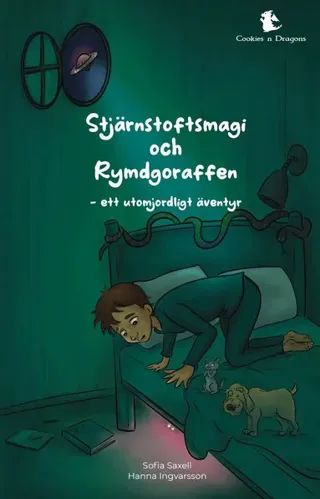 Stjärnstoftsmagi och Rymdgoraffen : ett utomjordligt äventyr