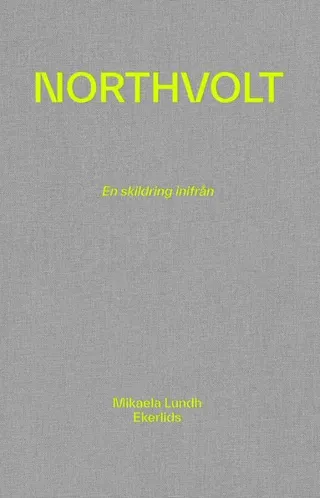 Northvolt : en skildring inifrån