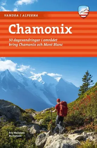 Chamonix - Vandra i Alperna