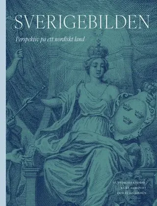Sverigebilden : perspektiv på ett nordiskt land