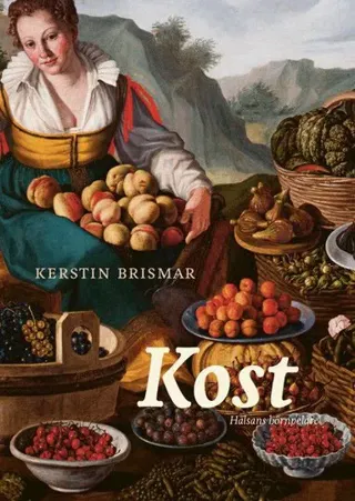 Kost : hälsans hörnpelare