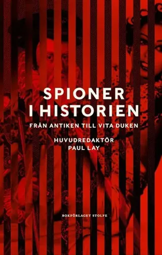 Spioner i historien : från antiken till vita duken