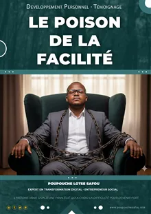 Le poison de la facilité