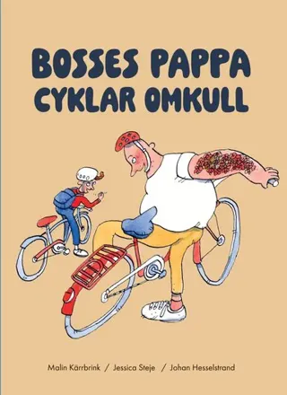Bosses pappa cyklar omkull