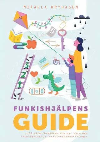 Funkishjälpens guide till alla föräldrar som har barn med intellektuella funktionsnedsättningar