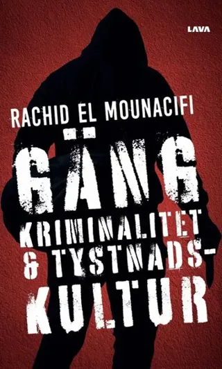 Gängkriminalitet och tystnadskultur