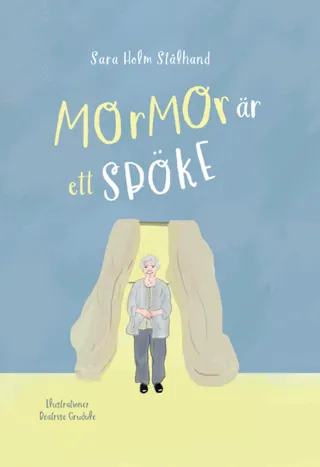 Mormor är ett spöke
